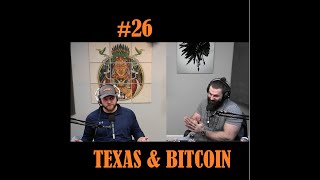 #26 Texas and Bitcoin