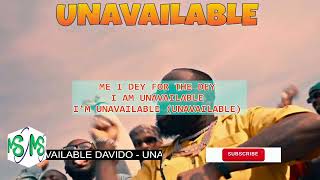 Davido - UNAVAILABLE (Official Video) ft. Musa Keys Lyrics