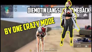 By One Crazy Mode Terseru,Tergila,Sampai Epic Comeback ||Garena Free Fire||