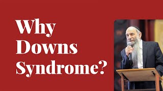 Our rabbi just had a baby with Downs Syndrome - why? | Ask the Rabbi Live with Rabbi Chaim Mintz