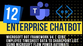 12. Send Employee Time Sheet Data to Sharepoint List using Power Automate | Enterprise Chatbot