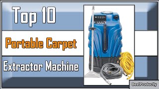 ✅ 10 Best Portable Carpet Extractor Machine of 2023