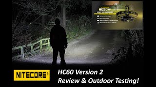 Nitecore HC60V2 Headlamp - Review & Outdoor Use!