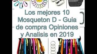 Los mejores 10 Mosqueton D - Guía de compra, Opiniones y Análisis en 2019