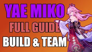 2.5 FULL GUIDE YAE MIKO Best Builds, Artifact, Team, Talent, and more | Genshin Impact