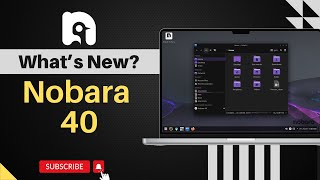 What's New in NOBARA 40? | GNOME 46 | KDE Plasma 6.1.1