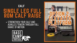 Full ROM Single Leg Calf Raise