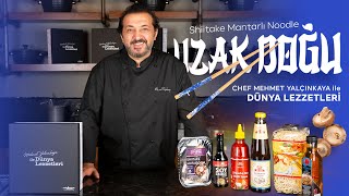 Chef Mehmet Yalçınkaya İle Dünya Lezzetleri / Uzak Doğu