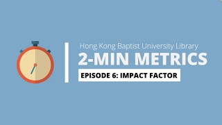 EP 06: IMPACT FACTOR | 2-MIN METRICS SERIES