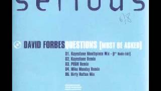 David Forbes - Questions (Kayestone Mouthpiece Mix)