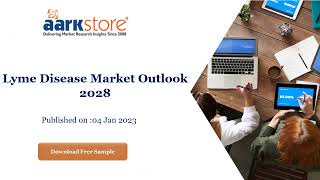 Lyme Disease Market Outlook 2028