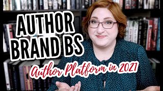 Author As Brand Is Out of Control | Author Platform in 2021