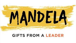 Mandela Gifts From A Leader