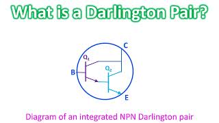 What is a Darlington Pair of Transistors?