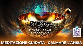 Meditazione Guidata | Calmare l'Anisia