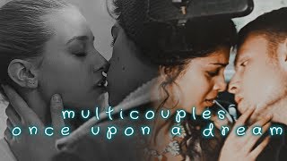 💖 Multicouples | Once Upon A Dream [#1]