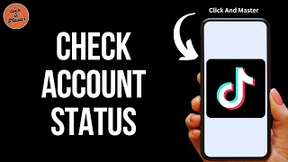 How To Check Account Status On TikTok