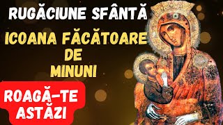 Rugaciune la icoana facatoare de minuni catre Preasfanta Nascatoarea de Dumnezeu