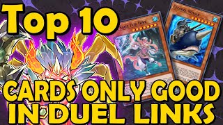 Top 10 Cards That Were Only Good In Duel Links [Part 3]