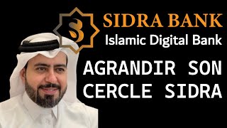 SIDRABANK CRÉER ET AGRANDIR SON CERCLE DE SÉCURITÉ