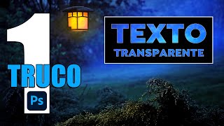 TRUCAZO para crear texto transparente en Photoshop FÁCIL Y RÁPIDO