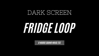 Fridge Sound White Noise 8 Hours Dark Screen: Study, Sleep, Focus