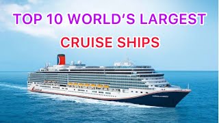 Top 10 World Largest Cruise Ships In 2022 | Cruise Ship | Sailor Vivek