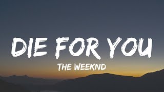 The Weeknd & Ariana Grande - Die For You (Lyrics)