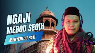 NGAJI MERDU SEDIH - M GUFFAR HARAHAP