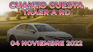 CUANTO CUESTA TRAER A RD  - VIERNES 04 NOVIEMBRE 2022 GESTION ADUANAL CTG BROKER