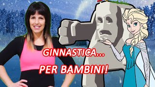 GINNASTICA PER BAMBINI NEL REGNO DI GHIACCIO DI FROZEN | Attività motoria per bambini da fare a casa