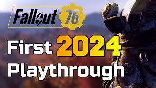 Fallout 76 in 2024 - First Playthrough