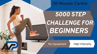 30 Minute 5000 Cardio Step Challenge: Ultimate Home Fitness Class for Beginners. NO EQUIPMENT NEEDED