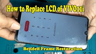 How to Replace LCD of Vivo V11i l Bended Frame Restoration