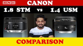 CANON 50MM F1.8 STM vs 50MM F1.4 USM lens - Which is better? COMPARISON REVIEW IN HINDI