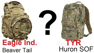 Eagle Ind. Beaver Tail Pack V.S. TYR Tactical Huron Assaulters Sustainment Pack - SOF