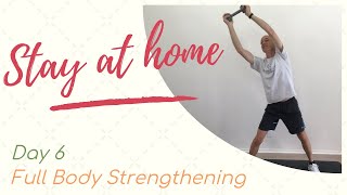 Day 6 Full Body Strengthening, exercise for seniors, leg exercises, arm strength