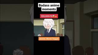 Badass anime moments [ 9,88888/10 ] 😨😳