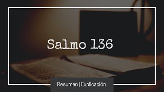 📖 SALMO 136 🙏 explicado