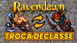 COMO TROCAR DE CLASSE EM RAVENDAWN - ARQUÉTIPOS