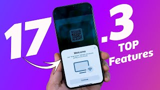 iOS 17.3 Top Features Explored! Uncovering the Best Update.