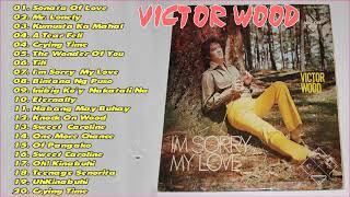 New OPM Nonstop Songs  Of Victor Wood 2021 - New  Songs 2021 Playlist