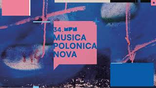 34. Musica Polonica Nova // trailer