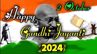 Gandhi jayanti WhatsApp status 2024|Happy Gandhi jayanti|October 2 Gandhi jayanti status|Mahatma