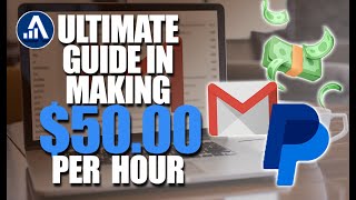 The Ultimate Guide to Making $50 Per Hour Online with PayPal and Gmail (Make Money Online 2023)