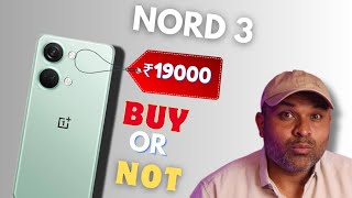 One plus nord 3  Now Available ₹19000 Should You Buy Or Not