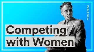 Competing with Women — Jordan Peterson and Camille Paglia on Competing With and Standing Up To Women