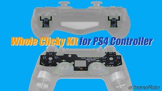 eXtremeRate PS4 Controller WHOLE Clicky Kit Installation Guide