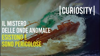 Il mistero delle onde anomale: esistono e sono pericolose