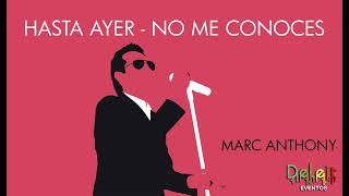 Hasta ayer - No me conoces